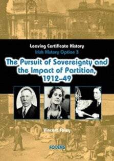 Pursuit of Sovereignty & the Impact of Partition 1912-1949 (Option 3)